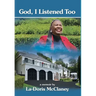 God, I Listened Too