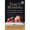 Esau's Blessing: How the Bible Embraces Those with Special Needs