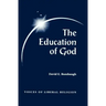 The Education of God: Voices of Liberal Religion