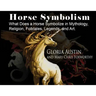 Horse Symbolism: Coloring Pages in Mythology, Religion and Folklore