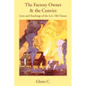 The Factory Owner & the Convict: Lives and Teachings of the A.A. Old Timers