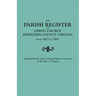 Parish Register of Christ Church, Middlesex County, Virginia, from 1653 to 1812
