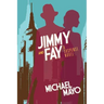 Jimmy and Fay: 9781603816779