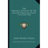 The Fruitful Activity Of The Life Of Christian Faith: A Discourse (1868)