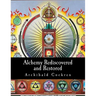 Alchemy Rediscovered and Restored