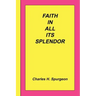 Faith In All Its Splendor