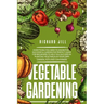 Vegetable Gardening: 4 in 1. Everything you need to know for a successful garden.The perfect guide for beginners to help you succeed in pla