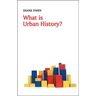 What Is Urban History?