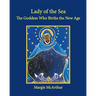 Lady of the Sea: The Goddess Who Births the New Age