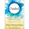 Guided: Reclaiming the Intuitive Voice of Your Soul