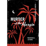 Murder at the Margin: A Henry Spearman Mystery