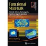 Functional Materials: Electrical, Dielectric, Electromagnetic, Optical and Magnetic Applications