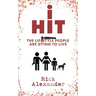 i Hit: The Lifestyle People Are Dying To Live