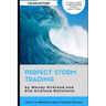 Perfect Storm Trading (Color Edition): Accurately Predict Every Price Wave