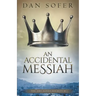 An Accidental Messiah