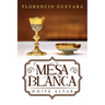 Mesa Blanca: White Altar