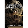 Ghosts of Wilmington