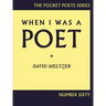 When I Was a Poet