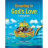 Growing in God's Love: A Story Bible