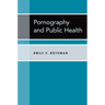 Pornography and Public Health