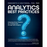 Analytics Best Practices: A Business-driven Playbook for Creating Value through Data Analytics