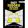 Easy Sudoku Puzzle Book For Adults: 200 Large Print Puzzles with Answer Designed to Improve Brain Activity & Promote Logical Mind