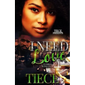 I Need Love 4: A Hood Romance