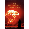 The Oppenheimer Conspiracy