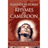Plantation Stories and Rhymes from Cameroon