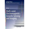 Multi-Wave Electromagnetic-Acoustic Sensing and Imaging