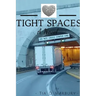Tight Spaces