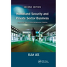 Homeland Security and Private Sector Business: Corporations' Role in Critical Infrastructure Protection, Second Edition