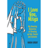 I Love You, Mitya: My Amusing Memories of Growing up Sad, Sweet, and Catholic