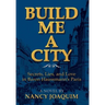 Build Me A City: Secrets, Lies and Love In Baron Haussmann's Paris
