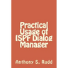 Practical Usage of ISPF Dialog Manager