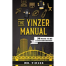 Yinzer Manual: 36 Ways To Be A Pittsburgher