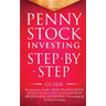 Penny Stock Investing: Step-by-Step Guide to Generate Profits from Trading Penny Stocks in as Little as 30 Days with Minimal Risk and Without