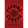 Proving Ground: Little Lessons for Bigger Battles