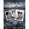 WW II Duty, Honor, Country: The Memories of Those Who Were There