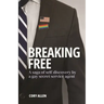 Breaking Free: A saga of self-discovery by a gay Secret Service agent