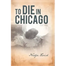 To Die in Chicago