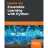 Hands-On Ensemble Learning with Python