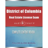District of Columbia Real Estate License Exam AudioLearn: Complete Audio Review for the Real Estate License Examination in District of Columbia (Washi