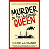 Murder On The Caledonian Queen