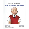 Noel B. Jackson's The "B" is Not For Bald