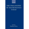 The Philosophy of Mathematics Today