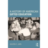 A History of American Gifted Education