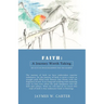 Faith: A Journey Worth Taking