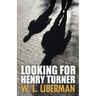 Looking For Henry Turner