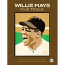 Willie Mays Five Tools